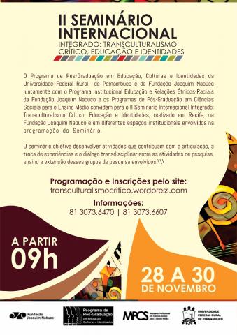 II SEMINÁRIO INTERNACIONAL INTEGRADO: TRANSCULTURALISMO CRÍTICO, EDUCAÇÃO E IDENTIDADES II SEMINÁRIO INTERNACIONAL INTEGRADO: TRANSCULTURALISMO CRÍTICO, EDUCAÇÃO E IDENTIDADES